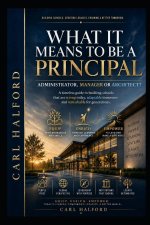 What It Means to Be a Principal - Administrator, Manager or Architect?