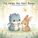 Pip Helps the Hurt Bunny
