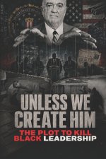 UNLESS WE CREATE HIM