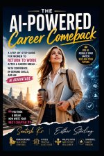 The AI-Powered Career Comeback