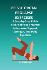PELVIC ORGAN PROLAPSE EXERCISES