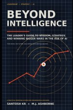 Beyond Intelligence