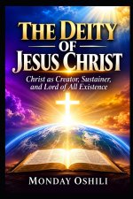 THE DEITY OF JESUS CHRIST
