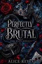 Perfectly Brutal