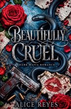 Beautifully Cruel