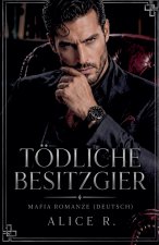 Tödliche Besitzgier