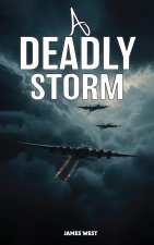 A DEADLY STORM