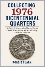 Collecting 1976 Bicentennial Quarters