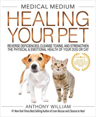 Medical Medium Healing Your Pet