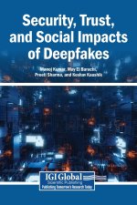 Security, Trust, and Social Impacts of Deepfakes