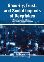 Security, Trust, and Social Impacts of Deepfakes