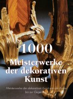 1000 Meisterwerke der dekorativen Kunst