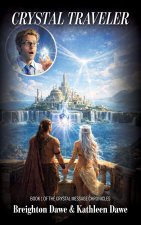 Crystal Traveler, Book 1 of the Crystal Message Chronicles