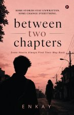 Between Two Chapters