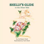 Shelly's Glide to the Other Side