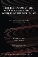 The Best Poems of the Year by Chinese Poets & Writers of the World 2025