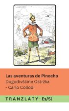 Las aventuras de Pinocho / Dogodivščine Ostržka