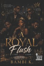 A Royal Flush