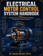 Electrical Motor Control System Handbook