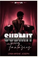Submit To Your Fantasies