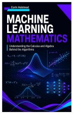 Machine Learning Mathematics