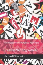 The Negative Difference Machine