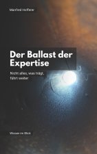 Der Ballast der Expertise