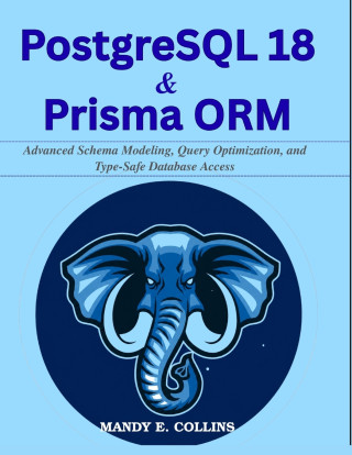 PostgreSQL 18 & Prisma ORM