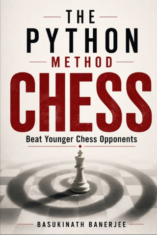 THE PYTHON METHOD - Beat Younger Chess Opponents