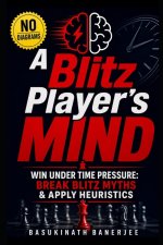 A BLITZ PLAYER'S MIND