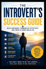 The Introvert's Success Guide