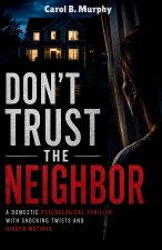 Don't Trust the Neighbor