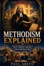 Methodism Explained