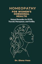 Homeopathy for Women's Hormonal Health