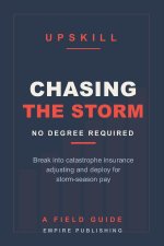 Chasing the Storm