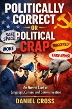 Politically Correct or Political Crap