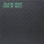 Talking Heads:  Fear Of Music / 140Gr.