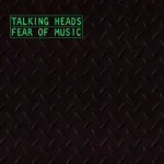 Talking Heads:  Fear Of Music / 140Gr.