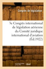 3e Congrès international de législation aérienne du Comité juridique international de l'aviation