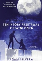 Ten, który przetrwał ostatni dzień
