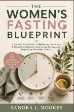 THE WOMEN'S FASTING BLUEPRINT