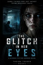 The Glitch in Her Eyes