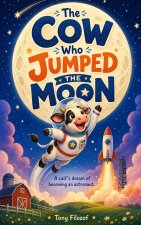 The Cow Who Jumped The Moon