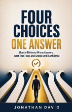 FOUR CHOICES ONE ANSWER