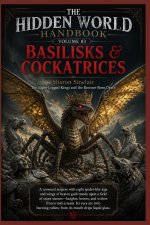 The Basilisks and Cockatrices