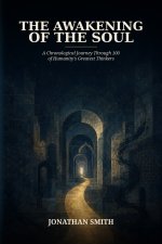 THE AWAKENING OF THE SOUL