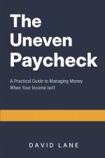 THE UNEVEN PAYCHECK