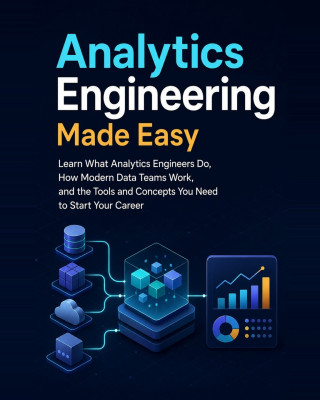 Analytics Engineering Made Easy