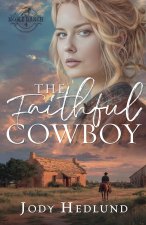 The Faithful Cowboy