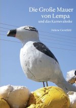 Die Große Mauer von Lempa und das Karnevaleske